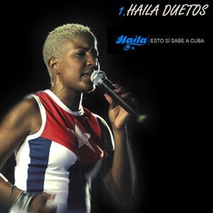 Esto sí sabe a Cuba Vol.1 - Haila Duetos